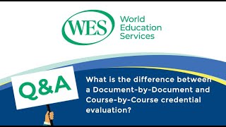 What is the difference between a DocumentbyDocument and a CoursebyCourse credential evaluation [upl. by Mahseh]