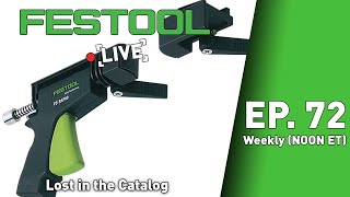 Festool Live Episode 72  Lost in the Catalog [upl. by Aisetra465]