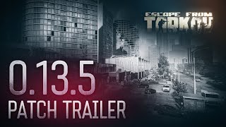 Escape from Tarkov Beta — 0135 Patch trailer feat Streets of Tarkov expansion [upl. by Aleacim]