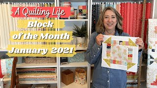 A Quilting Life Block of the Month January 2021 [upl. by Violette464]