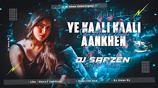 DJ Sarzen Setup Song 2024  Ye Kaali Kaali Aankhen  Edm Trance Remix  Hindi Love Remix Dj Songs [upl. by Weinrich]