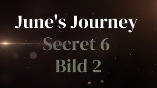 Junes Journey Secret 6 Bild 2 [upl. by Ariaes]