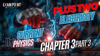 Class 12 Physics  Chapter 3 Current Electricity Part 3  Complete Explanation [upl. by Kalasky]