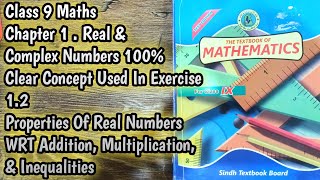 Class 9 Maths Chapter 01  Properties Of Real Numbers WRT Addition Multiplication amp Inequalities [upl. by Rosse]