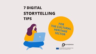 7 Digital Storytelling tips for the Cultural Heritage sector  summary video [upl. by Aisyla]