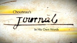 Chouteaus Journal In His Own Words [upl. by Fredie]