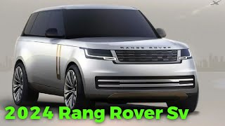 2024 Range Rover SV The Ultimate Luxury SUV [upl. by Ernald]