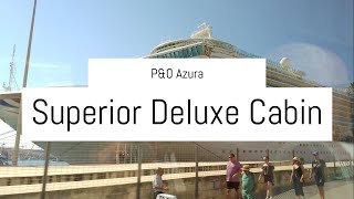 PampO Azura Superior Deluxe Cabin D212  Travel with Dave and Bill [upl. by Hsekin]