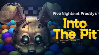 Five Nights at Freddys Into the Pit Part 1 [upl. by Ratcliffe]