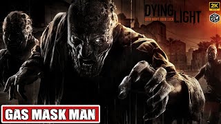 DYING LIGHT  GAS MASK MAN  SIDE QUEST  No Commentary  2K 60FPS [upl. by Elston233]