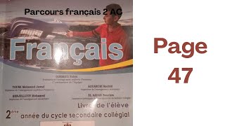 Parcours français 2AC page 47 [upl. by Alyahs165]