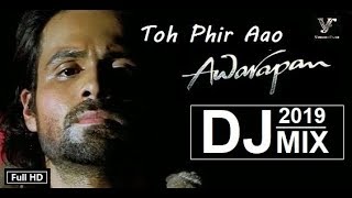 Latest Song  Awarapan  Toh Phir Aao DJ Remix  2022  HD Video Song [upl. by Gayla589]