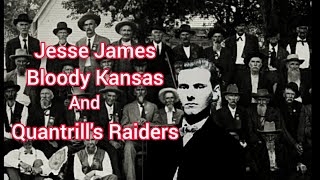 Jesse James Bloody Kansas And Quantrills Raiders [upl. by Aurelia]