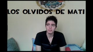 LOS OLVIDOS DE MATI  Matias Ponce [upl. by Melburn]