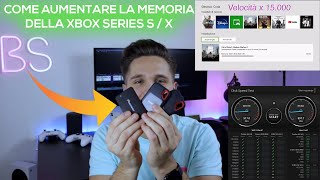 XBOX SERIES S COME AUMENTARE la MEMORIA ssd  CONVIENE o RALLENTA I GIOCHI [upl. by Biddy]