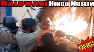 Haldwani mei Lagadi Aag ☪️ FULL VIDEO HALDWANI  curfew DM ne bola goli Marne ko 🕉️ 2024 [upl. by Aleacin313]