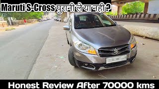 Maruti S Cross Diesel 2013 2021Top Model  Honest Review After 70000 kms Second Hand CarSchool [upl. by Arim]