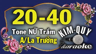 2040  KARAOKE  Tone NỮ Trầm  ALa Trưởng [upl. by Ellennaj]