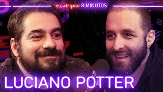 Mais que 8 Minutos 079 Luciano Potter [upl. by Niwri171]