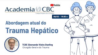 🎓 Abordagem atual do trauma hepático  Academia CBC 26 [upl. by Alraep86]