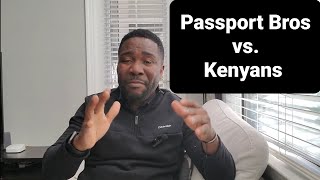 Passport Bros Backlash in Kenya [upl. by Amairam]