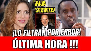 FILTRAN x ERROR LA IDENTIDAD de M3NOR de LA FIESTA de DIDDY COMBS ¡HIJA SECRETA DE SHAKIRA y MOTTOLA [upl. by Nelluc]