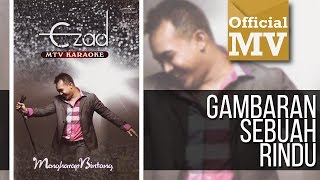 Ezad  Gambaran Sebuah Rindu Official Music Video [upl. by Katha]