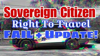 Sovereign Citizen Right To Travel FAIL [upl. by Fleur]