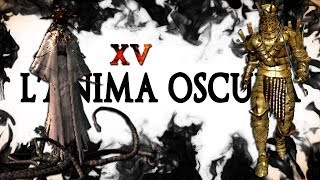 Dark Souls LAnima Oscura 15  Ambiguo incredibile avanti [upl. by Bobker]