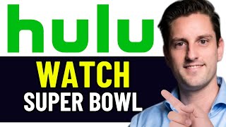 HOW TO WATCH SUPER BOWL ON HULU 2024 FULL GUIDE [upl. by Euqinoj]