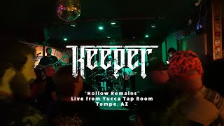 KEEPER  quotHollow Remainsquot Live from Yucca Tap Room in Tempe Arizona [upl. by Anirt570]