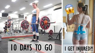 COUNTDOWN TO POWERLIFTING COMP  TRAINING INJURIES MINDSET [upl. by Maghutte361]