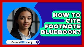 How To Cite Footnote Bluebook  CountyOfficeorg [upl. by Aonian817]