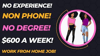 No Experience Non Phone Work From Home Job No Degree 600 A Week Work From Home Job Remote Jobs 2023 [upl. by Hultgren]