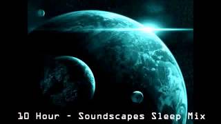 10 Hours Ambient Soundscapes Relaxation Sleep Mix [upl. by Corine591]