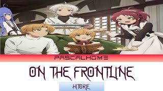 Mushoku Tensei  Jobless Reincarnation Season 2 Opening 2  On the Frontline by hitorie Lyrics [upl. by Hillel]