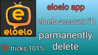 eloelo account ID parmanently delete ll kaise eloelo Id delete kare GKTECHNICAL1190 [upl. by Daniele]