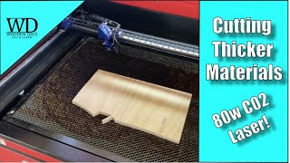 Cutting thicker materials W80w C02 Laser [upl. by Ayres646]