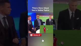 Thierry Henrynin Selçuk İnanın Golüne Tepkisi [upl. by Follmer]