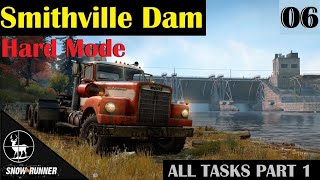 Smithville Dam ⚠️ SnowRunner Hard Mode ⚠️ All Tasks 13 [upl. by Adieno]