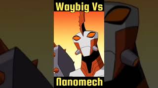 WayBig VS Nenomech  Who Will Win   Ben 10 Facts [upl. by Neyuq]