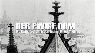 Köln Der ewige Dom Faszinierende historische Filmaufnahmen [upl. by Zelma95]