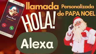 🎅PAPA NOEL le habla a ALEXA [upl. by Eniar146]