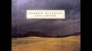 Andrew Peterson quotAfter the Last Tear Fallsquot Love And Thunder [upl. by Hijoung]