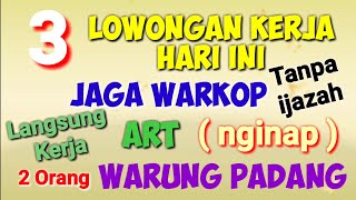 Loker Warkop Loker Art Dan Loker Warung Padang ll lowongan kerja hari ini [upl. by Eittol]