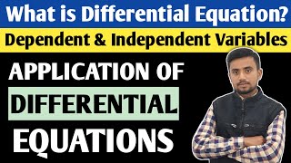 Differential Equations amp Its Applications  Dependent amp Independent Variables  FWA [upl. by Aerb]