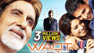 Waqt The Race Against Time 2005 Full Hindi Movie Akshay Kumar  Priyanka Chopra Amitabh Bachchan [upl. by Eustazio]