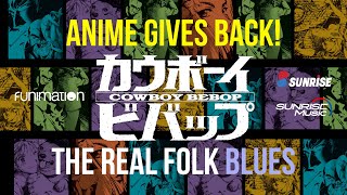 A Special Performance of Cowboy Bebops quotThe Real Folk Bluesquot feat Yoko Kanno Steve Blum and More [upl. by Alyehc579]