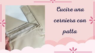 Come cucire una cerniera con patta [upl. by Tare]