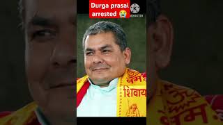 Durga prasai arrested 😱 nepal banda tomorrownepal durgaprasai shorts [upl. by Ruthe583]